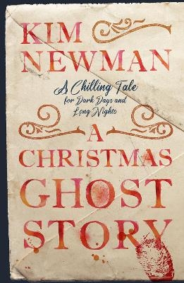 A Christmas Ghost Story - Kim Newman