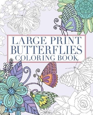 Large Print Butterflies Coloring Book - Tansy Willow