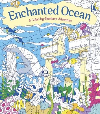 Enchanted Ocean: A Color-By-Numbers Adventure - Georgie Fearns