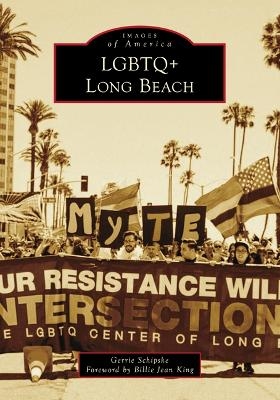 LGBTQ+ Long Beach - Gerrie Schipske