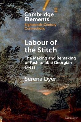 Labour of the Stitch - Serena Dyer