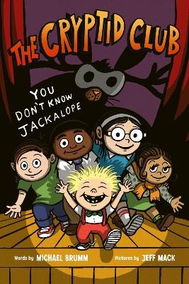 The Cryptid Club #4: You Don’t Know Jackalope - Michael Brumm