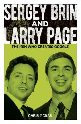 Sergey Brin and Larry Page - Chris McNab