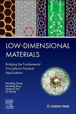 Low-Dimensional Materials - Hui-ming Cheng, Dai-Ming Tang, Xiaolong Zou, Lili Zhang