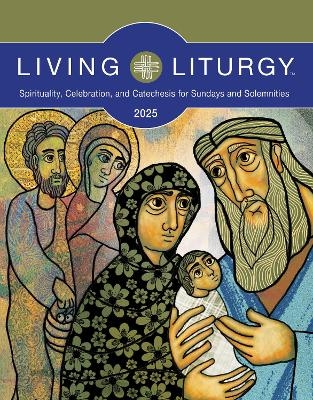 Living Liturgy™ - George Joseph Doyle, Katharine E. Harmon, Alan Hommerding, Jessica Mannen Kimmet, Barbara E. Reid