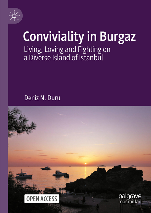 Conviviality in Burgaz - Deniz N. Duru