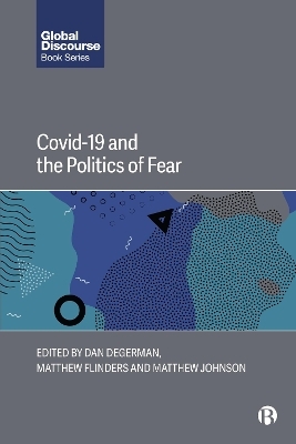 COVID-19 and the Politics of Fear - 