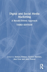 Digital and Social Media Marketing - Heinze, Aleksej; Fletcher, Gordon; Cruz, Ana; Fenton, Alex