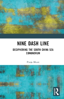 Nine Dash Line - Pooja Bhatt