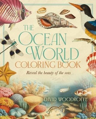 The Ocean World Coloring Book - Diego Vaisberg