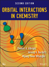 Orbital Interactions in Chemistry - Thomas A. Albright, Jeremy K. Burdett, Myung-Hwan Whangbo