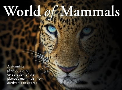 World of Mammals -  New Holland Publishers