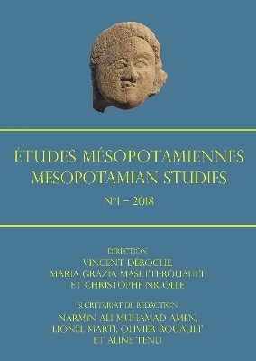 Études Mésopotamiennes – Mesopotamian Studies: N°1 – 2018 - 