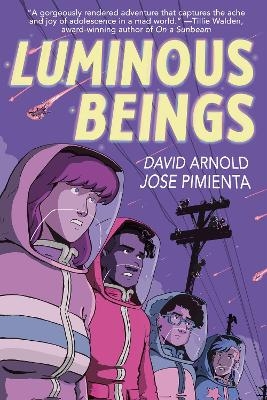 Luminous Beings: A Graphic Novel - David Arnold