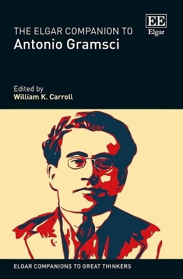 The Elgar Companion to Antonio Gramsci - 