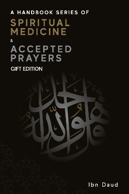 A Handbook Series of Spiritual Medicine + Accepted Prayers Gift Edition - Ibn Daud