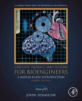 Circuits, Signals, and Systems for Bioengineers - Semmlow, John