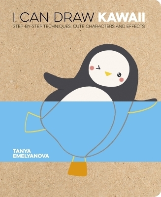 I Can Draw Kawaii - Author Tanya Emelyanova