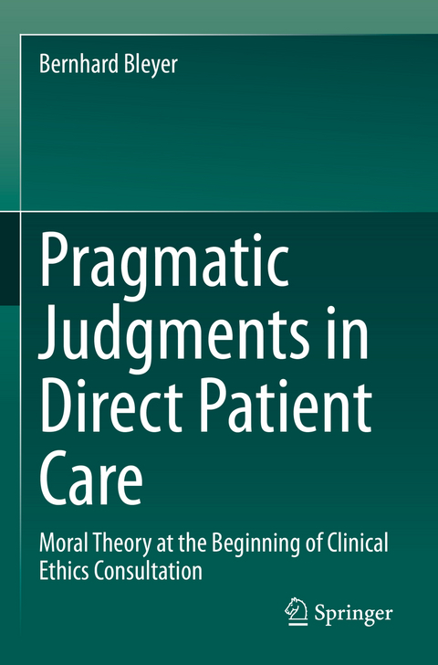 Pragmatic Judgments in Direct Patient Care - Bernhard Bleyer