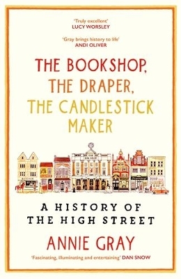 The Bookshop, The Draper, The Candlestick Maker - Annie Gray