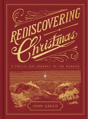 Rediscovering Christmas - John Greco