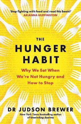 The Hunger Habit - Judson Brewer