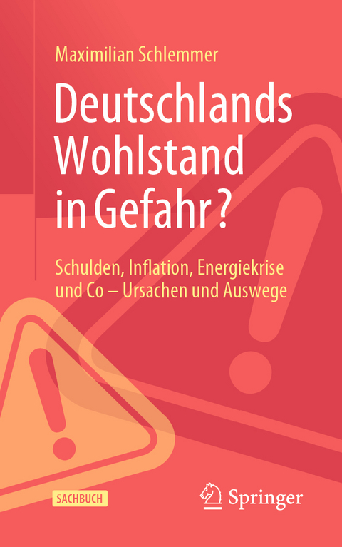 Deutschlands Wohlstand in Gefahr? - Maximilian Schlemmer