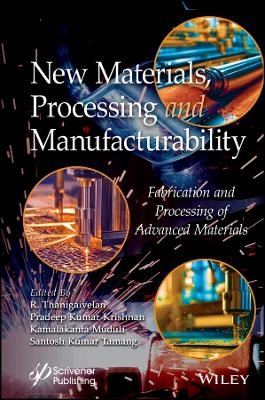 New Materials, Processing and Manufacturability - 