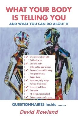 What Your Body Is Telling You - Dr David Rowland