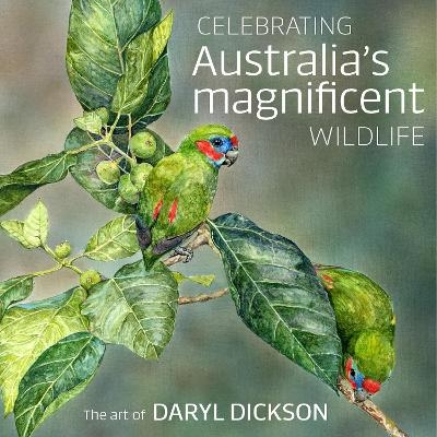 Celebrating Australia's Magnificent Wildlife - Daryl Dickson