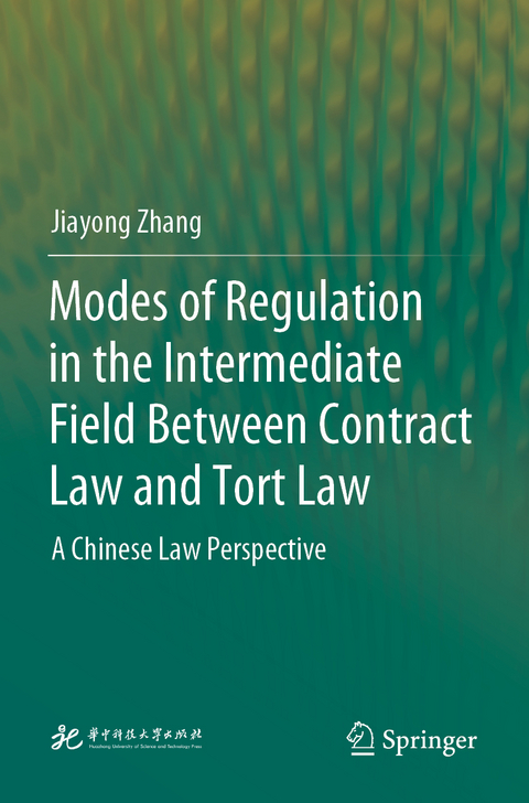 Modes of Regulation in the Intermediate Field  Between Contract Law and Tort Law - Jiayong Zhang