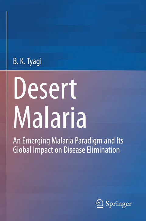 Desert Malaria - B.K. Tyagi