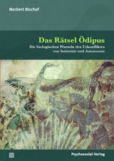 Das Rätsel Ödipus - Norbert Bischof