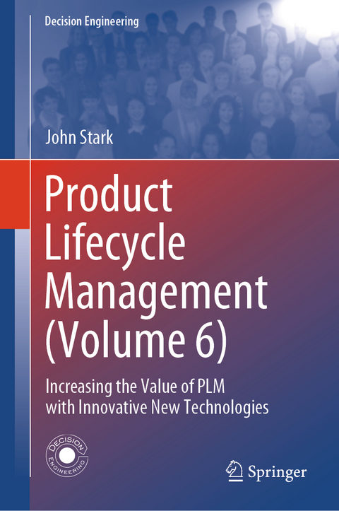 Product Lifecycle Management (Volume 6) - John Stark