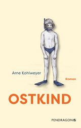 Ostkind - Arne Kohlweyer