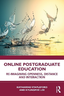 Online Postgraduate Education - Katharine Stapleford, Kyungmee Lee