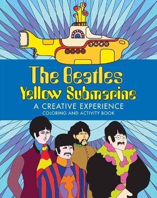 The Beatles Yellow Submarine  A Creative Experience -  Insight Editions