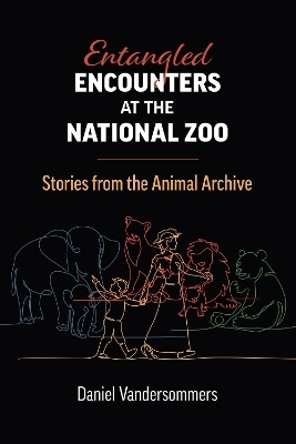 Entangled Encounters at the National Zoo - Daniel Vandersommers