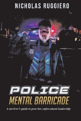 Police Mental Barricade - Nicholas Ruggiero