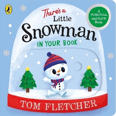 There’s a Little Snowman in Your Book - Tom Fletcher