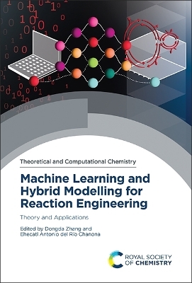 Machine Learning and Hybrid Modelling for Reaction Engineering - 