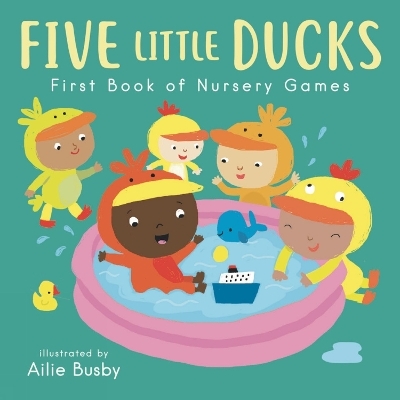 Five Little Ducks - First Book of Nursery Games -  Child's Play