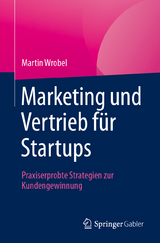 Marketing und Vertrieb für Startups - Martin Wrobel