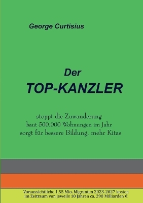 Der Topkanzler - George Curtisius