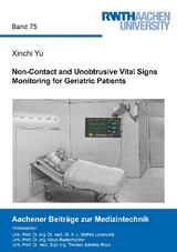 Non-Contact and Unobtrusive Vital Signs Monitoring for Geriatric Patients - Xinchi Yu