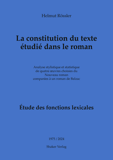 La constitution du texte étudié dans le roman - Helmut Rössler