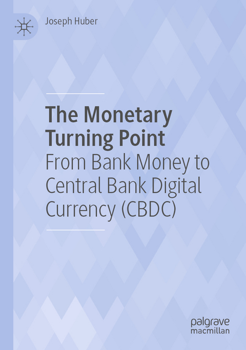 The Monetary Turning Point - Joseph Huber