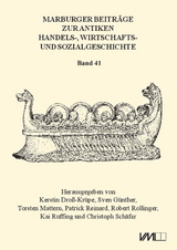 Marburger Beiträge zur Antiken Handels-, Wirtschafts- und Sozialgeschichte 41, 2023 - Kerstin Dross-Krüpe, Patrick Reinard