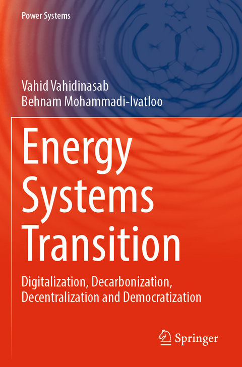 Energy Systems Transition - Vahid Vahidinasab, Behnam Mohammadi-ivatloo