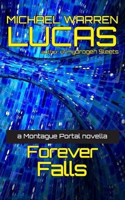 Forever Falls - Michael Warren Lucas